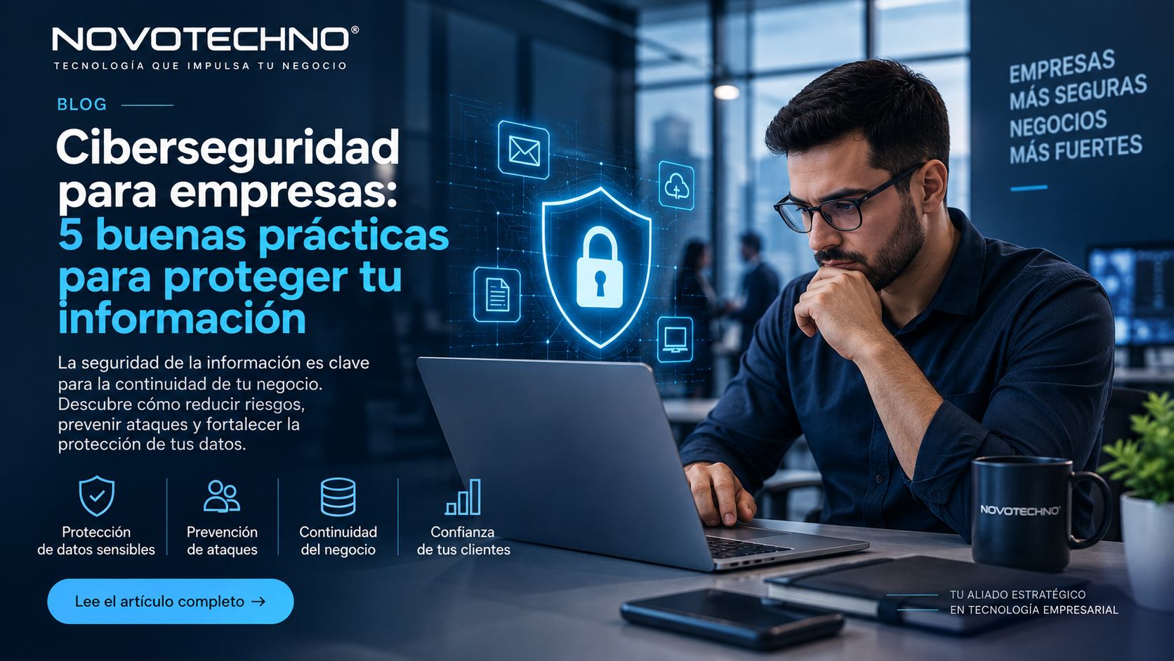 Ciberseguridad para empresas: 7 medidas para proteger la información de tu negocio